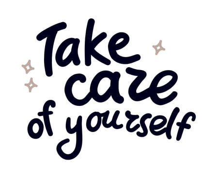 Take care of yourself motivation hand written quote isolated. Lettering, script, hand writing. Vector flat simple illustration for prints, cards, banners, packaging.のイラスト素材