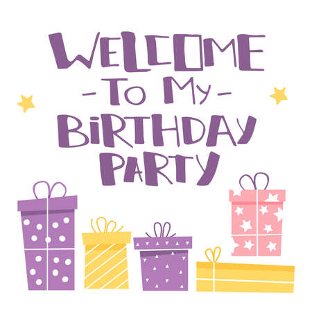 Gigt boxes and Inscription welcome to my birthday party. Lettering in cartoon style. Greeting card for birthday. Welcome sign for the party. Birthday invitationのイラスト素材