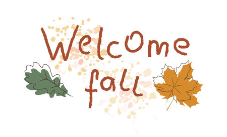 Welcome Fall Hand drawn vector illustration. Good for scrap booking, posters, greeting cards, banners, textiles, gifts, shirts, mugs or other gifts. autumn color poster.のイラスト素材
