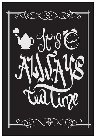 It's always tea time postcard. Ink illustration. Modern brush calligraphy.のイラスト素材
