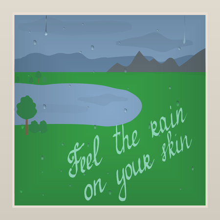 rainy day. rain drops on glass, in the windows of the mountains, lake, field, trees. the inscription - feel the rain on your skin.のイラスト素材