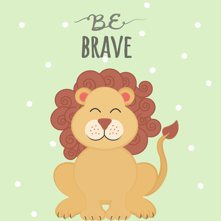 Vector illustration with cartoon smiling lion and lettering Be Brave on green polka dots background. Nursery print with cute leo. Can be used for design children's clothing, fashion or prints, template for kids poster, decoration design and home decor or greeting card.のイラスト素材
