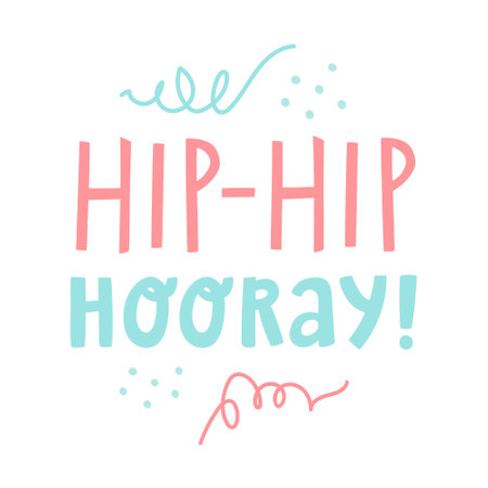 Vector doodle illustration with text lettering Hip-Hip Hooray! Cute hand drawn artwork isolated on white background. Party birthday concept. For poster, banner, blog, giveaway promoのイラスト素材