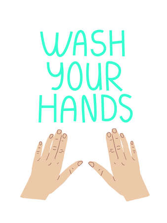 Wash your hands concept made in vector. Hand drawn design element on pandemic theme. Medical design. Sanitize your hands drawing with lettering elements. Quarantine 2021 poster.のイラスト素材