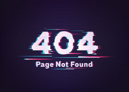 404 Error. Page Not Found. Glitch Vector Illustration.