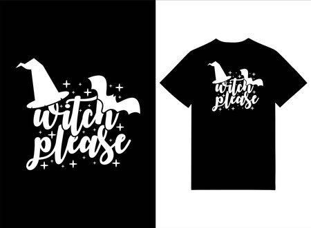 Witch Please - Halloween T-shirt Design black and white t-shirt design. Vector illustration.のイラスト素材