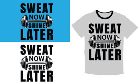 Sweat-now,-shine-later shirtのイラスト素材