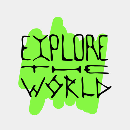 Text traveling slogan lettering. 'Explore the world'. Can be used on banners, cards.のイラスト素材