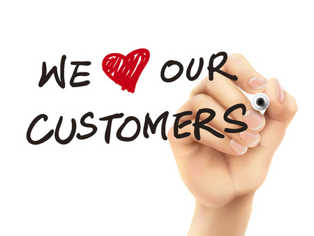 we love our customers words written by 3d hand over white background we love our customers words written by 3d hand over white background