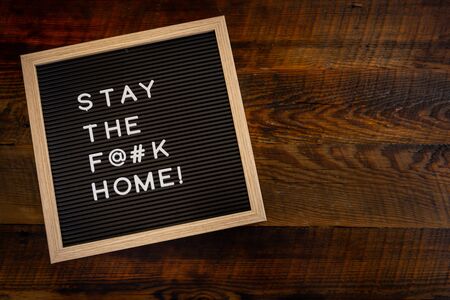 Stay the F@#k Home Copy Spaceの写真素材