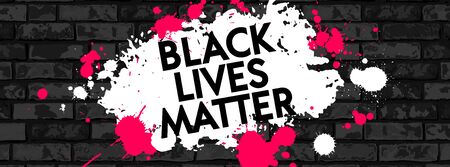 Black Lives Matter. Vector Illustration with grunge text and paint stain on black brick wall background. Protest against racism and social inequality concept. For social media, web, banner.のイラスト素材