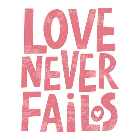 vector handwritten inscription Love never fails in pinkのイラスト素材
