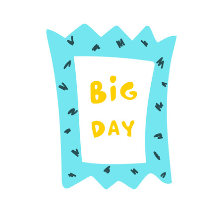Spring inscription in a cartoon frame - Big day. Great for cards, textiles, posters and other designのイラスト素材
