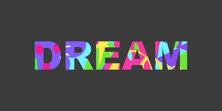 Dream - inspirational inscription with colored abstract fill. Great for cards, textiles, posters and other types of design. Vector illustrationのイラスト素材