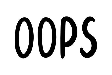oops hand drawn doodle lettering poster phrase. Text quote, ops or oops handwritten words and comic...