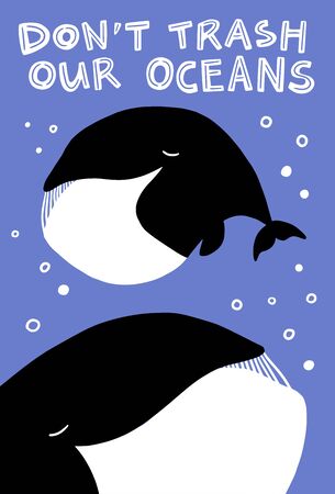 Vector illustration with a whale asking not to trash oceans. Environmental issue, pollution of the ocean, ecological posterのイラスト素材