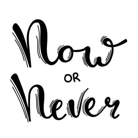 Now or never fun font text in cute letters. Inspirational phrase for decoration template. Customized font for logo, label, book cover.のイラスト素材