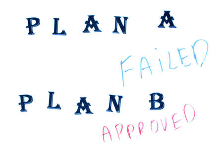 Plan A failes but plan B is approvedの写真素材