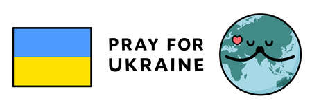 Support for Ukraine National Flag, Earth and Letter "Pray for Ukraine"のイラスト素材