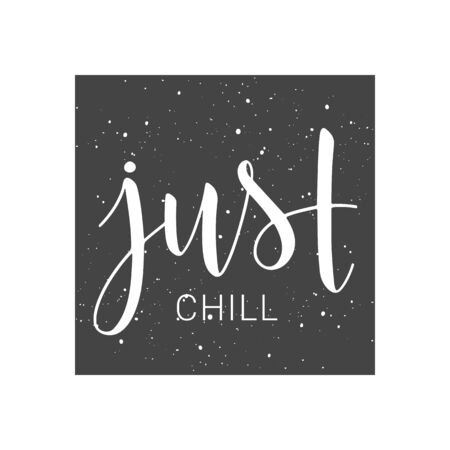 Vector illustration. Handwritten lettering of Just Chill. Objects isolated on white background.のイラスト素材