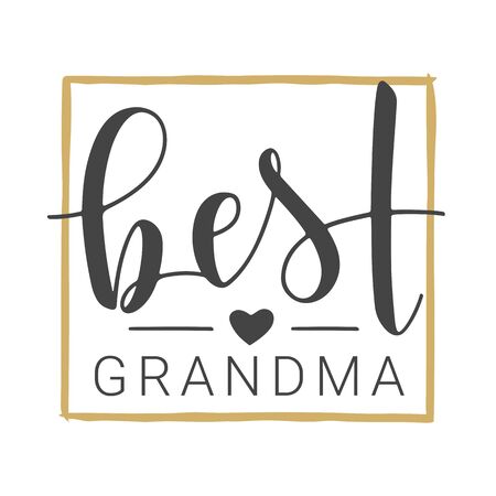 Vector Illustration. Handwritten Lettering of Best Grandma. Template for Greeting Card, Postcard, Invitation, Party, Poster, Sticker, Print or Web Product. Objects Isolated on White Background.のイラスト素材