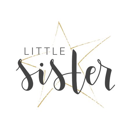 Vector Illustration. Handwritten Lettering of Little Sister. Template for Banner, Greeting Card, Postcard, Invitation, Party, Poster, Print or Web Product. Objects Isolated on White Background.のイラスト素材