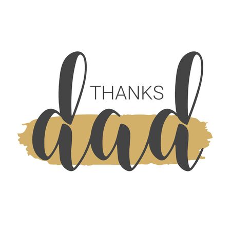 Vector Illustration. Handwritten Lettering of Thanks Dad. Template for Banner, Greeting Card, Postcard, Invitation, Party, Poster, Sticker, Print or Web Product. Objects Isolated on White Background.のイラスト素材