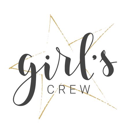 Vector Illustration. Handwritten Lettering of Girl's Crew. Template for Banner, Card, Label, Postcard, Poster, Sticker, Print or Web Product. Objects Isolated on White Background.のイラスト素材