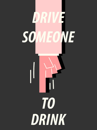 DRIVE SOMEONE TO DRINK typography vector illustrationのイラスト素材