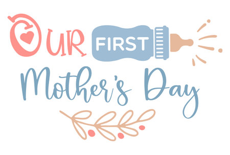 Our first Mothers Day - an inscription with a baby milk bottleのイラスト素材