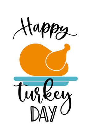 Thanksgiving Day. Roasted Turkey with the inscription Happy turkey dayのイラスト素材