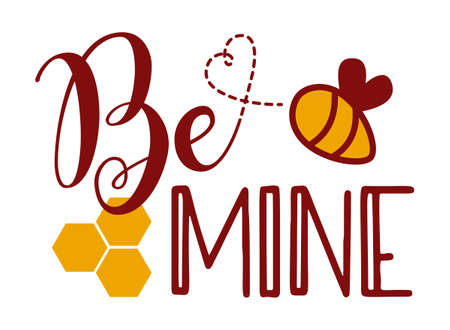 Be Mine - cute smiley bee with text vector graphics illustrationのイラスト素材