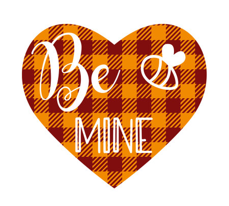 Be Mine - cute smiley bee with text and buffalo plaid heartのイラスト素材