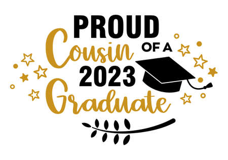 Proud Cousin of a 2023 Graduate . Trendy calligraphy inscription with black hatのイラスト素材
