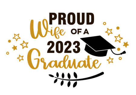 Proud Wife of a 2023 Graduate . Trendy calligraphy inscription with black hatのイラスト素材