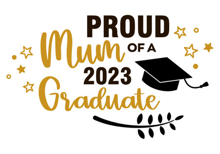 Proud Mum of a 2023 Graduate . Trendy calligraphy inscription with black hatのイラスト素材