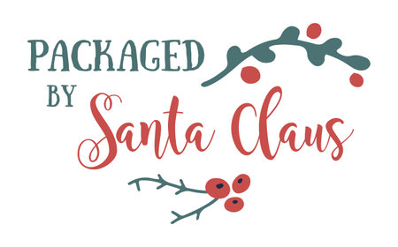 Christmas lettering PACKAGED BY SANTA CLAUS with winter floral decorのイラスト素材