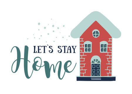 Christmas postcard with a winter house and the inscription LET S STAY HOMEのイラスト素材