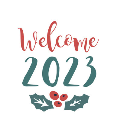 Welcome 2023 Year Holiday. Vector illustration with Holly berryのイラスト素材