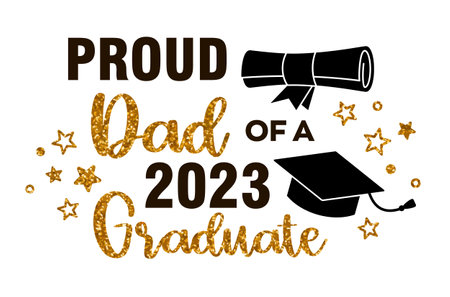 Proud Dad of a 2023 Graduate . Trendy calligraphy inscription with black hat and gold glitterのイラスト素材