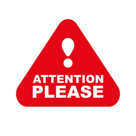 attention please sign on white backgroundのイラスト素材