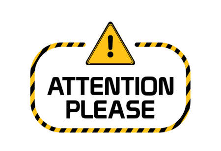 attention please sign on white backgroundのイラスト素材