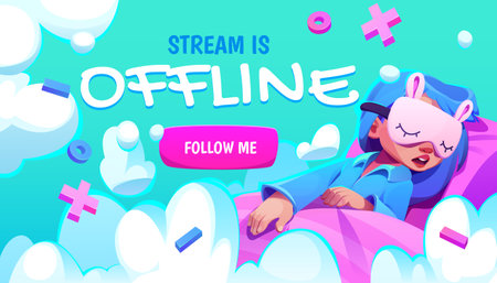 Cartoon offline stream banner with follow me button. Vector illustration of girl character wearing pajamas and sleep mask sleeping in bed on turquoise background. Online gaming screensaver templateのイラスト素材