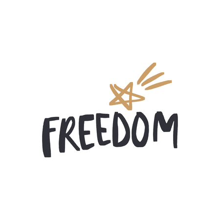 Hand lettered motivational freedom text card, type label and print. Unique stylish calligraphy design for posters, cards, mugs, clothes and other. Vector Illustration, clipartのイラスト素材