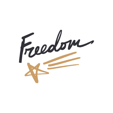 Hand lettered motivational freedom text card, type label and print. Unique stylish calligraphy design for posters, cards, mugs, clothes and other. Vector Illustration, clipartのイラスト素材