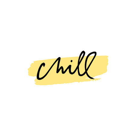 Colorful brush paint lettering print for postcard and poster, vector illustration. Chill text. Good for mugs, t-shirts, notebooks, posters and social media post.のイラスト素材