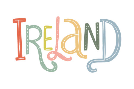 Vector Ireland text postcard. Cute positive phrase. Scandinavian style illustration. Handmade brush calligraphy. Isolated on white background.のイラスト素材