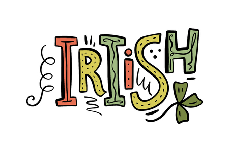 Vector Ireland theme text postcard. Cute positive phrase. Scandinavian style illustration. Handmade brush calligraphy. Isolated on white background.のイラスト素材