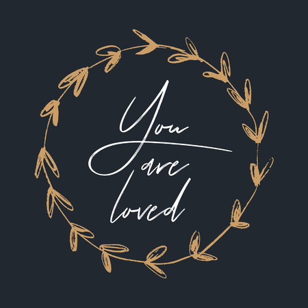 Vector boho floral frame and sign You are loved. Single image on white background, template.のイラスト素材