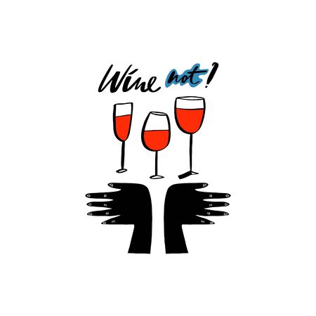 Handwritten wine alcohol and chill funny lettering quotes. Vector illustration.のイラスト素材